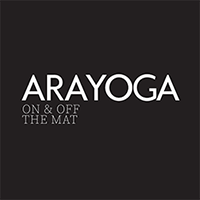 Arayoga On and Off the Mat
